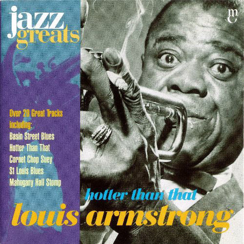 Louis Armstrong : Hotter Than That (CD, Comp, Mono)