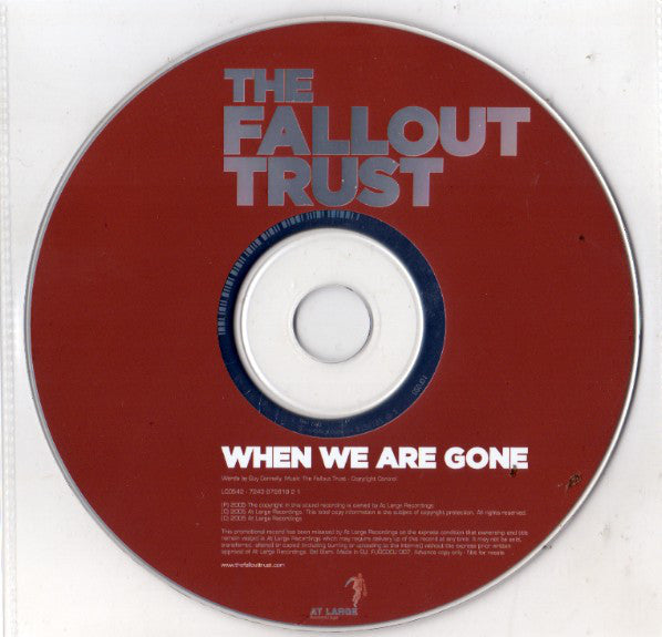 The Fallout Trust : When We Are Gone (CD, Advance, Single, Promo)