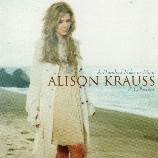 Alison Krauss : A Hundred Miles Or More: A Collection (CD, Comp)