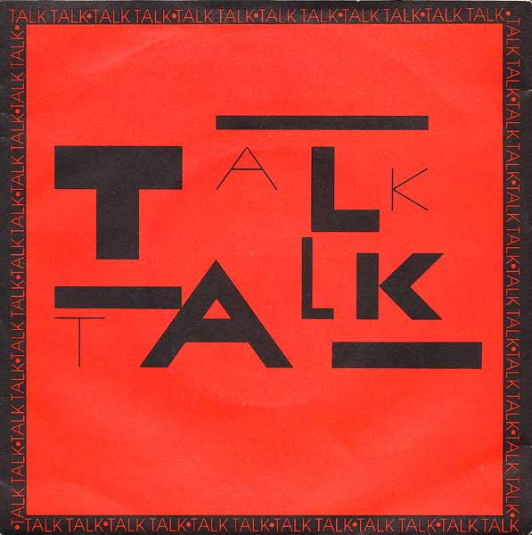 Talk Talk : Talk Talk (7", Single)