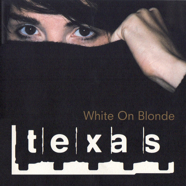 Texas : White On Blonde (CD, Album)