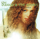 Unknown Artist : The Dance & The Spirit (Celtic Moods) (CD, RP)