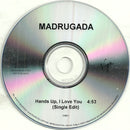 Madrugada : Hands Up, I Love You (CDr, Single, Promo)