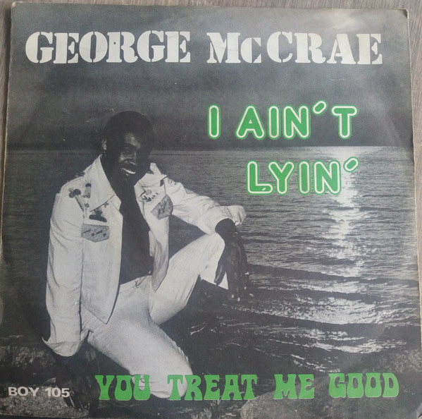 George McCrae : I Ain't Lyin' (7", Single, Sol)