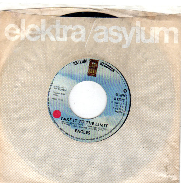 Eagles : Take It To The Limit  (7", Single, Lar)