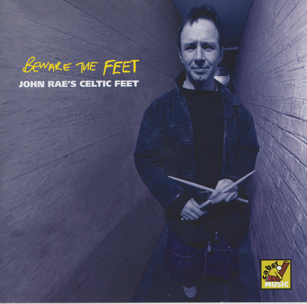 John Rae's Celtic Feet : Beware The Feet (CD, Album)