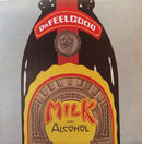 Dr. Feelgood : Milk And Alcohol (7", Single, Bro)