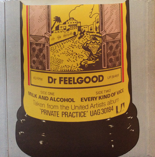 Dr. Feelgood : Milk And Alcohol (7", Single, Bro)