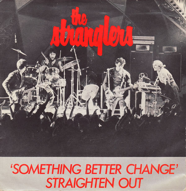 The Stranglers : Something Better Change / Straighten Out (7", Single)