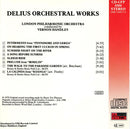 Frederick Delius, London Philharmonic Orchestra, Vernon Handley : Orchestral Works (CD, Album, RM)