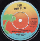 Tom Tom Club : Wordy Rappinghood (7", Single, 4-P)