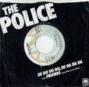 The Police : De Do Do Do, De Da Da Da b/w Friends (7", Single, Gre)