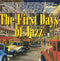 Various : The First Days Of Jazz (CD, Comp)