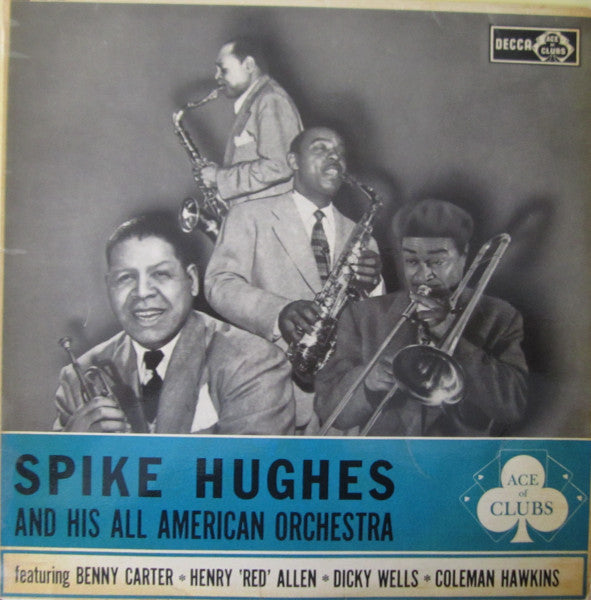 Spike Hughes And His All American Orchestra : Spike Hughes And His All American Orchestra (LP, Comp, Mono, RE)