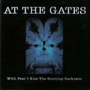At The Gates : With Fear I Kiss The Burning Darkness (CD, Album, RE, Sup)