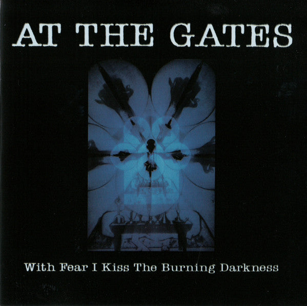 At The Gates : With Fear I Kiss The Burning Darkness (CD, Album, RE, Sup)