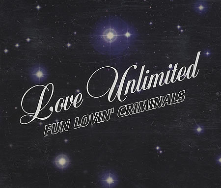 Fun Lovin' Criminals : Love Unlimited (CD, Single, Dig)