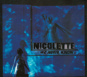 Nicolette : We Never Know (CD, Single, Dig)