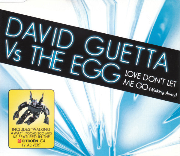 David Guetta Vs. The Egg : Love Don't Let Me Go (Walking Away) (CD, Single)