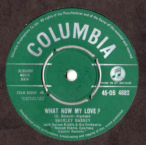 Shirley Bassey With Nelson Riddle And His Orchestra : What Now My Love? (7", Single, Gre)