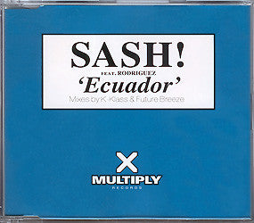 Sash! Feat. Rodriguez : Ecuador (CD, Single)