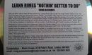 LeAnn Rimes : Nothin' Better To Do (Remixes) (CDr, Promo)