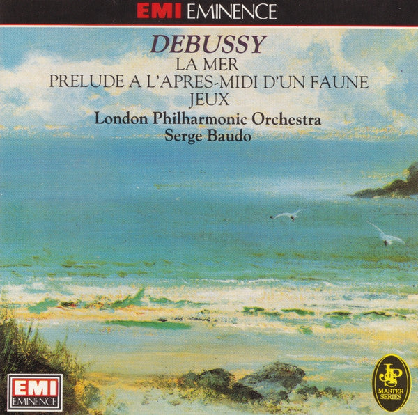 Claude Debussy - London Philharmonic Orchestra, Serge Baudo : La Mer / Prélude À L'après-midi D'un Faune / Jeux (CD)