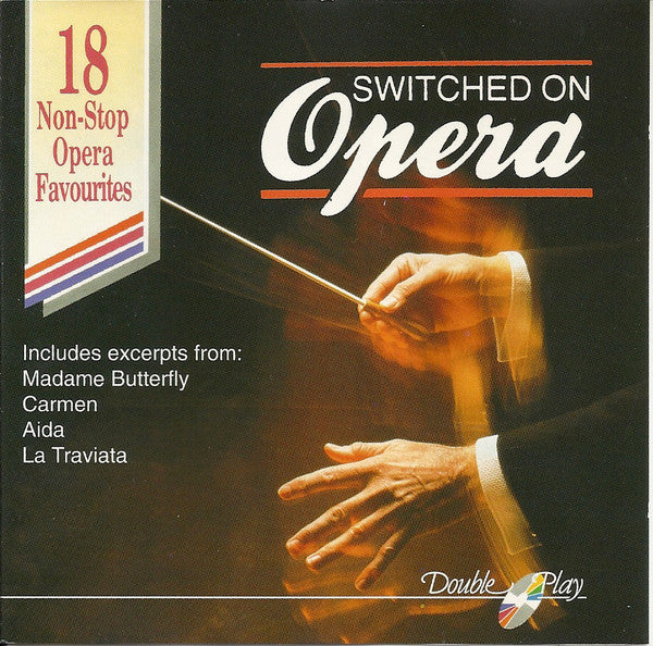 Unknown Artist : Switched On Opera (CD, Comp)