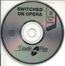 Unknown Artist : Switched On Opera (CD, Comp)