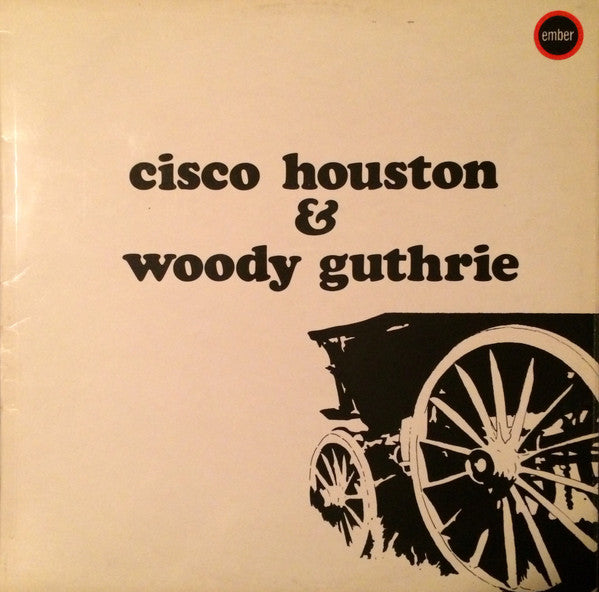 Cisco Houston, Woody Guthrie : Cisco Houston & Woody Guthrie  (LP, Album)