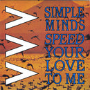 Simple Minds : Speed Your Love To Me (7", Single, Mat)