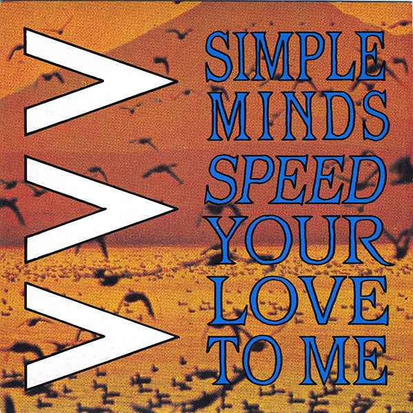 Simple Minds : Speed Your Love To Me (7", Single, Mat)