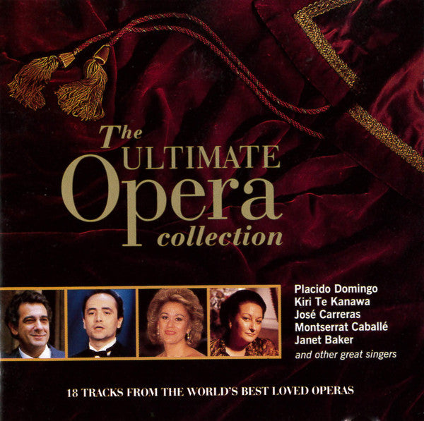 Placido Domingo, José Carreras, Kiri Te Kanawa, Montserrat Caballé : The Ultimate Opera Collection (CD, Comp)