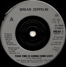 Dread Zeppelin : Your Time Is Gonna Come (7", Single)