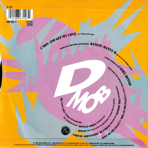 D Mob Introducing Cathy Dennis : C'mon And Get My Love (7", Single, Sil)