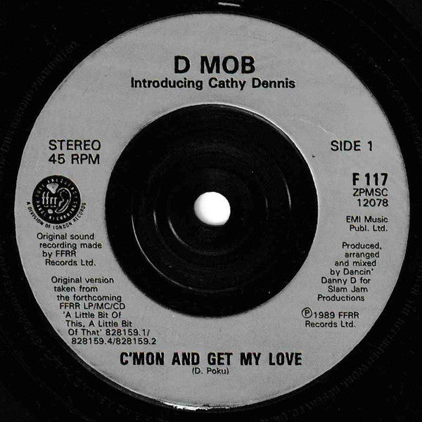 D Mob Introducing Cathy Dennis : C'mon And Get My Love (7", Single, Sil)