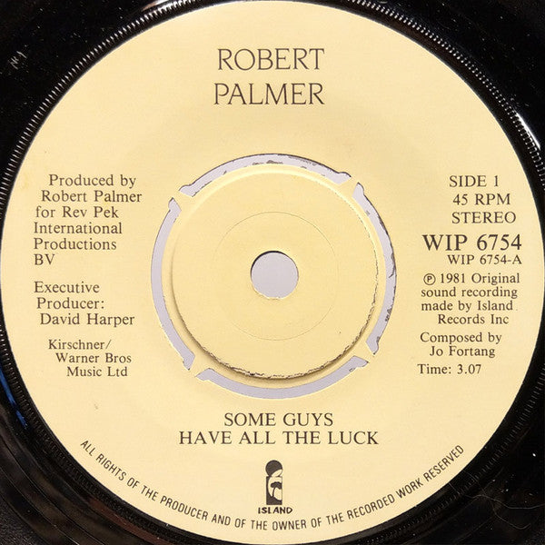 Robert Palmer : Some Guys Have All The Luck (7", Single, 4-P)