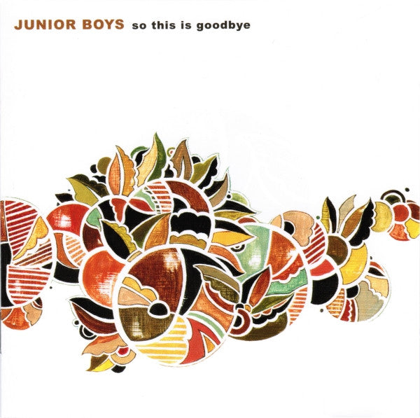 Junior Boys : So This Is Goodbye (CD, Album)