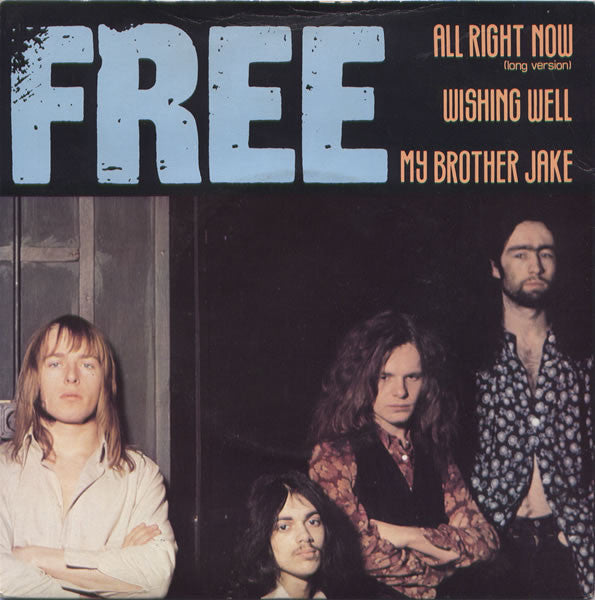 Free : All Right Now (Long Version) / Wishing Well / My Brother Jake (7", EP, 4 P)