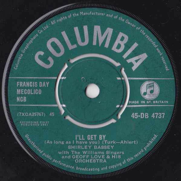 Shirley Bassey With The Williams Singers And Geoff Love & His Orchestra : I'll Get By (As Long As I Have You) (7", Single)