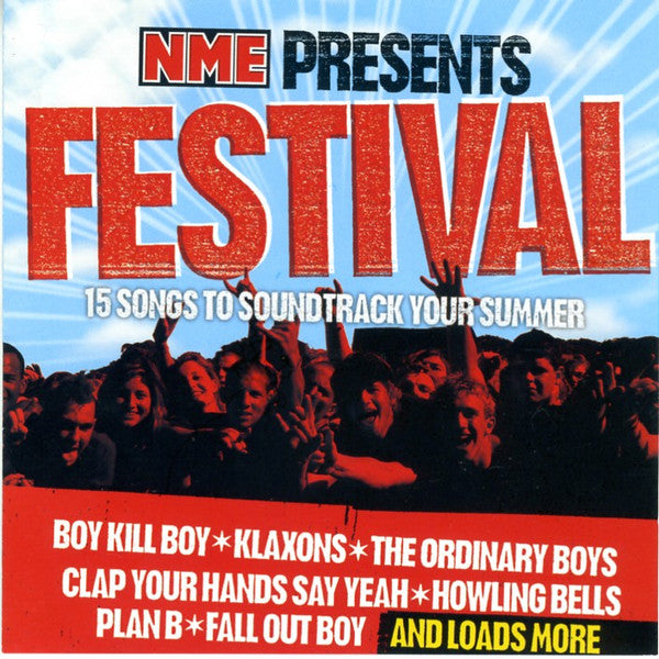 Various : NME Presents: Festival - 15 Songs To Soundtrack Your Summer (CD, Comp)