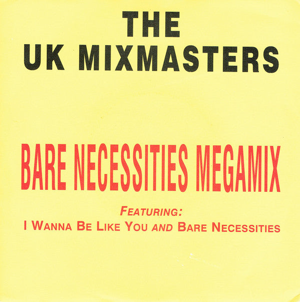 The UK Mixmasters : Bare Necessities Megamix (7", Single, Pap)