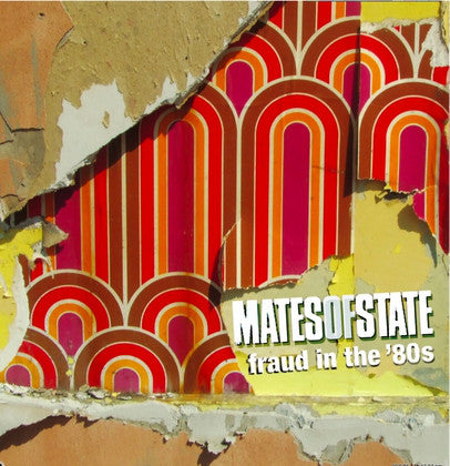 Mates Of State : Fraud In The '80s (7", Single)