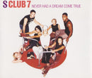 S Club 7 : Never Had A Dream Come True (CD, Single, Enh, Uni)