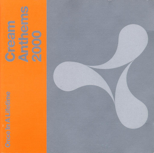 Various : Cream Anthems 2000 - Once In A Lifetime (2xCD, Comp, Mixed)