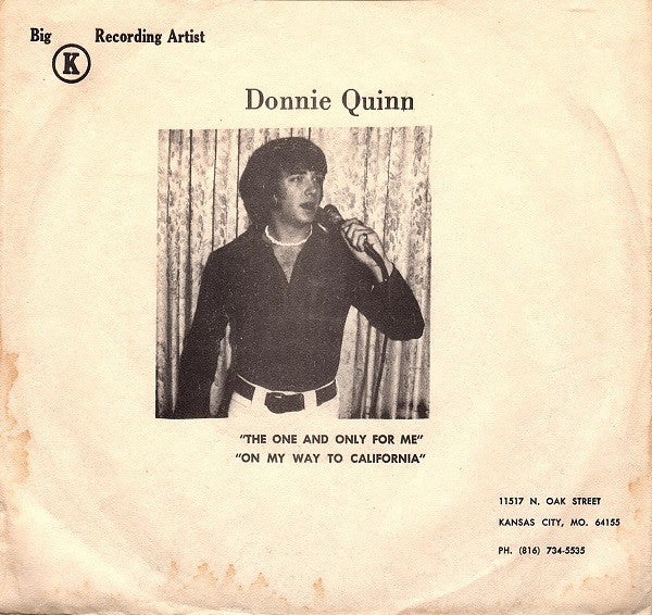 Donnie Quinn : The One And Only For Me / On My Way To California (7", Single)