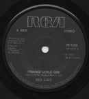 Sad Café : Strange Little Girl (7", Single, Sol)