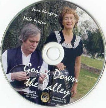 Mike Fenton (2) And June Maugery : Going Down The Valley (CD)