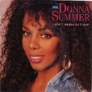 Donna Summer : I Don't Wanna Get Hurt (7", Single)