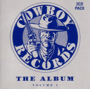 Various : Cowboy Records - The Album (Volume 1) (2xCD, Comp)